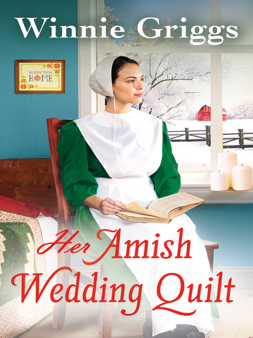 Title details for Her Amish Wedding Quilt by Winnie Griggs - Available